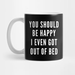 I'm Out Of Bed Mug